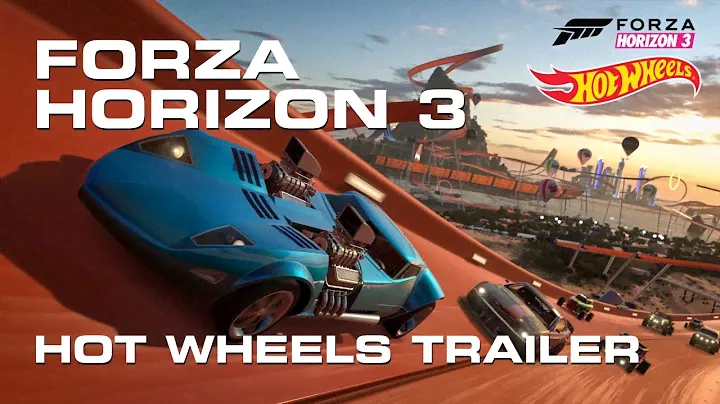 Forza Horizon 3: Hot Wheels trailer