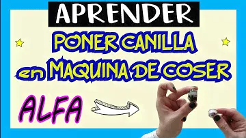 👌🤩Poner CANILLA en MAQUINA DE COSER ALFA | ✅ Fácil