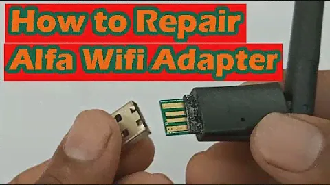 How to Repair Alfa Wifi Adapter