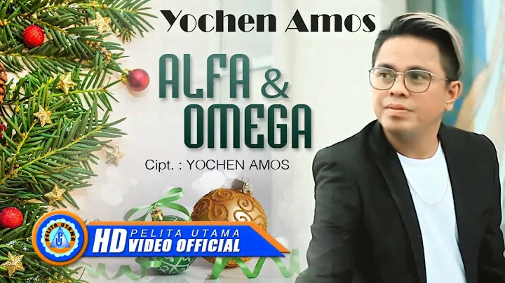Yochen Amos - Alfa & Omega || Lagu Natal (Official Music Video)