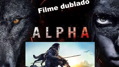 Filme Alfa 2018 1080p DUBLADO