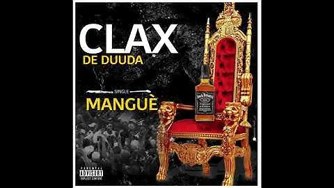 CLAX (DUUDA)_MANGUÈ_Beat by T.O on the track a.k.a Sumanguru